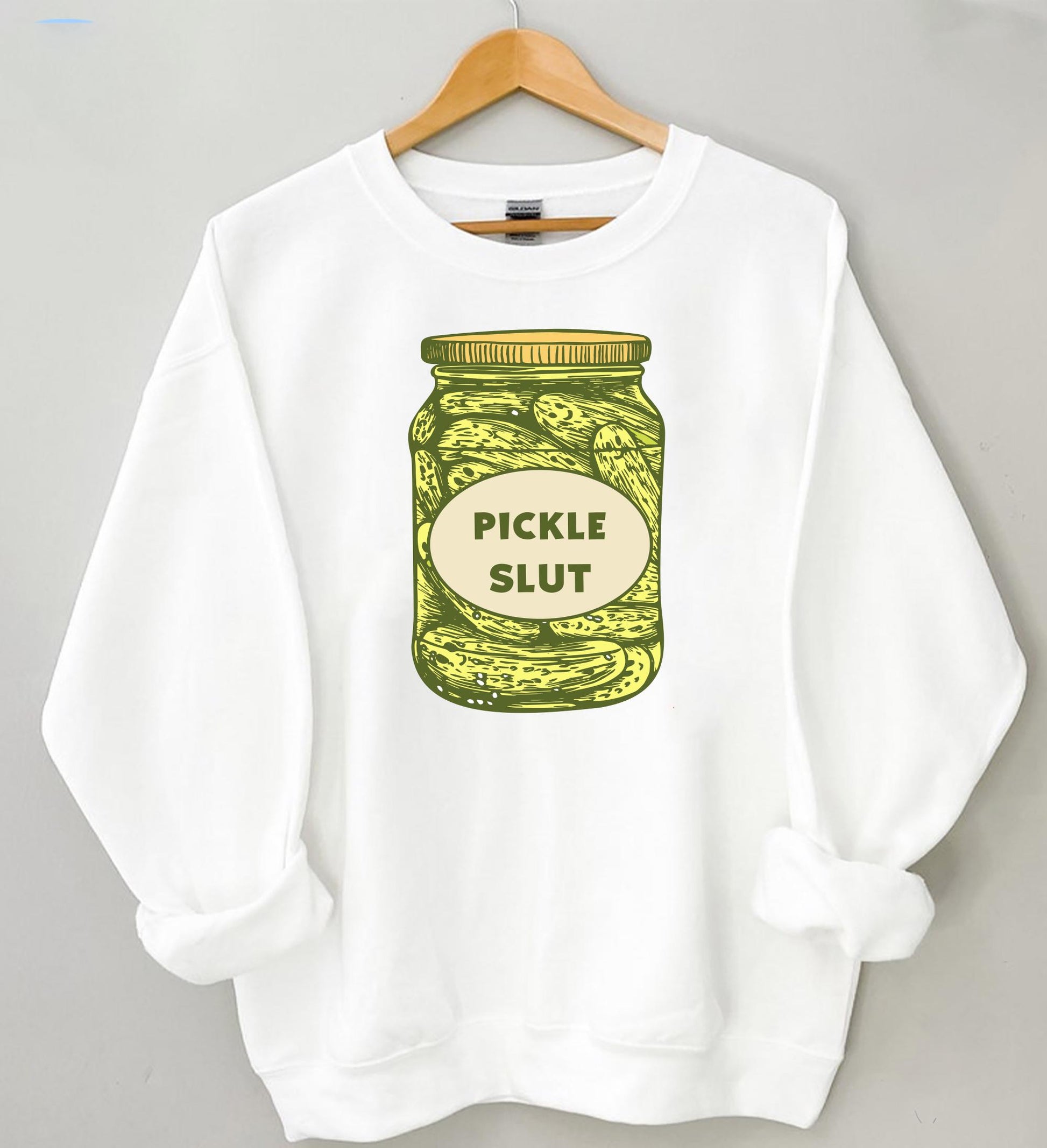 Pickle Slut Shirt | Funny Canned Pickle Sweatshirt | Humor Pickle Lover Tee | Trendy Pickle Gift Shirt | Pickle Enthusiast Graphic Top