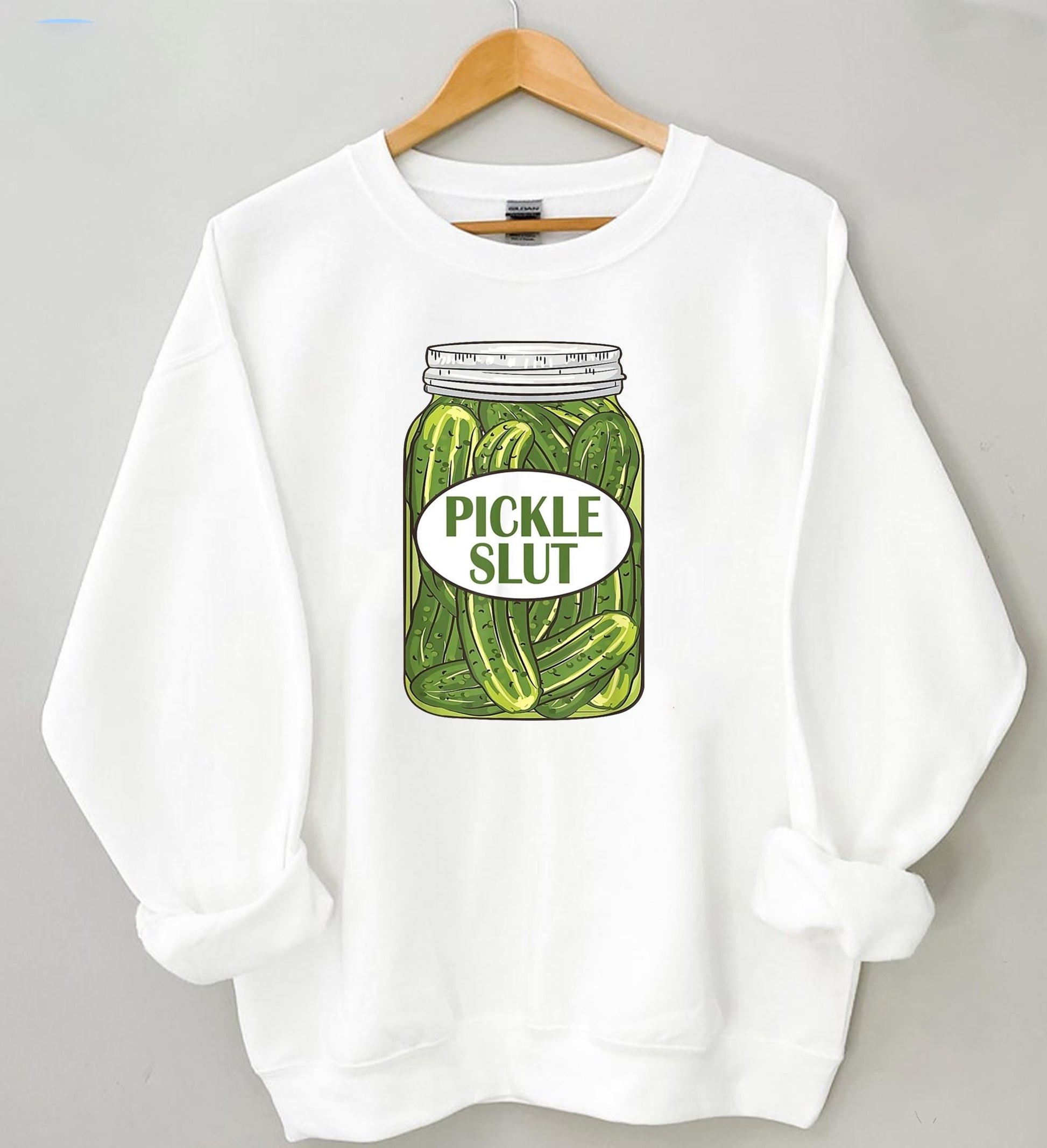 Pickle Slut Shirt | Funny Canned Pickle Sweatshirt | Humor Pickle Lover Tee | Trendy Pickle Gift Shirt | Pickle Enthusiast Graphic Top