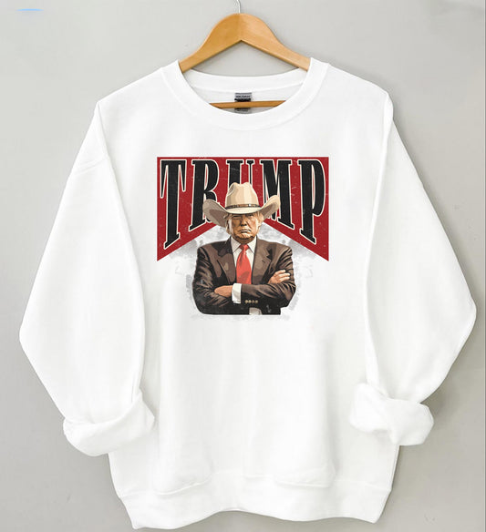 Cowboy Western “Make America Great” Donald Daddy Sweatshirt | Sarcastic Donald Trump Sweater | Republican Gift | President Trump Top